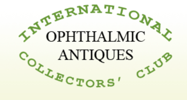 The Ophthalmic Antiques International Collectors’ Club